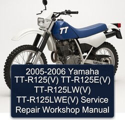 2005-2006 Yamaha TT-R125(V) TT-R125E(V) TT-R125LW(V) TT-R125LWE(V) Service Repair Workshop Manual 