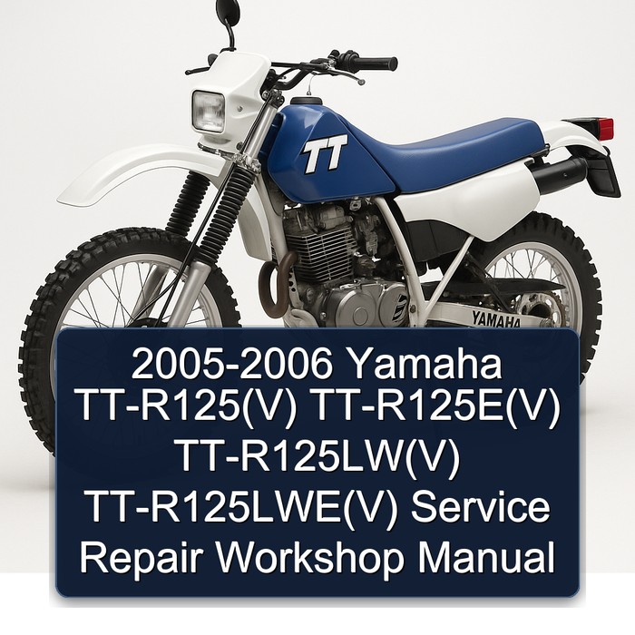 2005-2006 Yamaha TT Models Tt-r125(v) Tt-r125e(v) Tt-r125lw(v) Tt-r125lwe(v) Service Repair Workshop Manual PDF