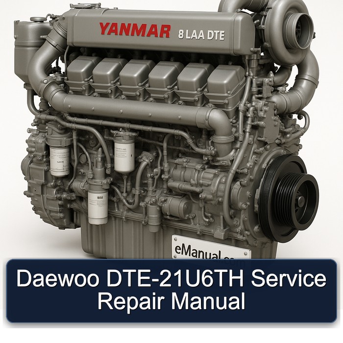 Yanmar 8 LAA DTE 12 Daewoo Dte-21u6th Service Repair Workshop Manual PDF