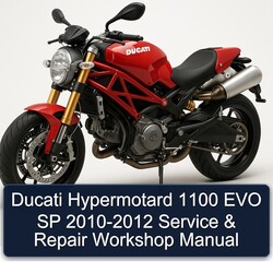 2010-2012 Ducati 1100 Hypermotard EVO SP Service Repair Workshop Manual PDF