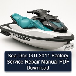2011 SEA-DOO GTI Service Repair Workshop Manual PDF