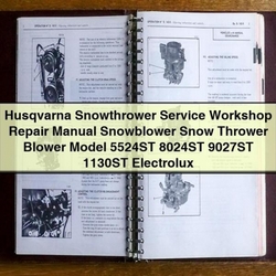 Husqvarna Snowthrower 5524st, 8024st, 9027st, 1130ST Service Repair Workshop Manual PDF