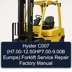 2000-2012 Hyster C007 (h7. .50hp7.00-9.00b Europe) Forklift H7.00 12.50HP7.00 Europe Service Repair Workshop Manual PDF