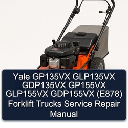 Yale Gabelstapler GP135VX, GLP135VX, GDP135VX, GP155VX, GLP155VX, GDP155VX (E878) - Service- und Reparaturhandbuch