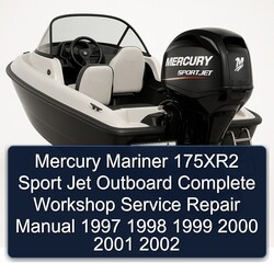1997-2002 Mercury Mariner 175xr2 Sport Jet Outboard Service Repair Workshop Manual PDF