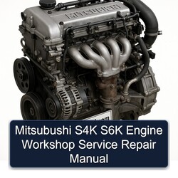 Mitsubishi 6 A Series Mitsubushi S4K S6K Engine Service Repair Workshop Manual PDF