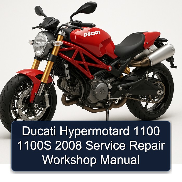 2008 Ducati 1100 Hypermotard 1100S Service Repair Workshop Manual PDF