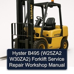 Hyster B495 (w25za2 W30za2) Forklift Service Repair Workshop Manual PDF