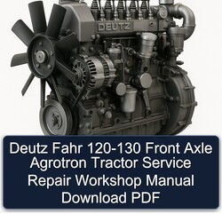 Deutz Fahr 120-130 Front Axle Agrotron Tractor Service Repair Workshop Manual PDF