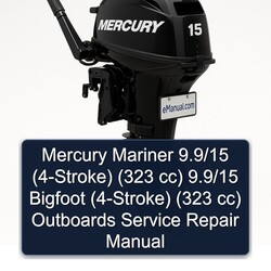 Mercury Mariner 9.9/15 (4-STROKE) (323 Cc) Bigfoot Outboards Service Repair Workshop Manual PDF