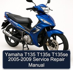 2005-2009 Yamaha T135 T135S T135SE Service Repair Workshop Manual PDF