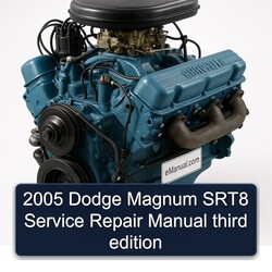 2005 Chrysler M Series Dodge Magnum SRT8 Third Edition Service Repair Workshop Manual PDF