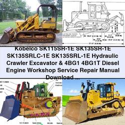 Kobelco Sk115sr-1e Sk135sr-1e Sk135srlc-1e Sk135srl-1e Hydraulic Crawler Excavator 4bg1 4bg1t Diesel Engine Service Repair Workshop Manual PDF