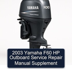2003 Yamaha F60 HP Outboard Supplement Service Repair Workshop Manual PDF