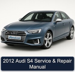 2012 Audi S4 Service Repair Workshop Manual PDF