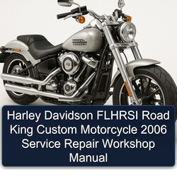 2006 Harley Davidson Road King Flhrsi Custom Motorcycle Service Repair Workshop Manual PDF