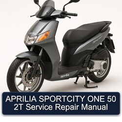 Aprilia Sportcity ONE 50 2T Service Repair Workshop Manual PDF