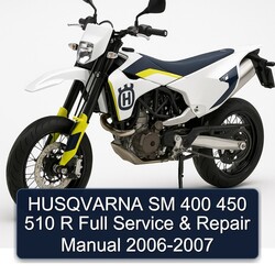 2006-2007 Husqvarna SM Models 400 450 510 R Service Repair Workshop Manual PDF