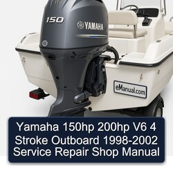 Yamaha 150hp 200hp V6 4 Stroke Outboard 1998-2002 Service Repair Shop Manual 