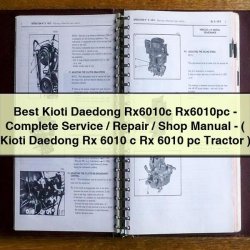 Best Kioti Daedong RX6010C Rx6010pc /shop - ( Rx 6010 C Pc Tractor ) Service Repair Workshop Manual PDF