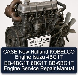 Case New Holland Kobelco Engine Isuzu 4bg1t BB-4BG1T 6bg1t BB-6BG1T Service Repair Workshop Manual PDF