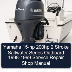 1998-1999 Yamaha 15-HP 200HP 2 Stroke Saltwater Series Outboard - Shop Service Repair Workshop Manual PDF
