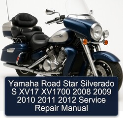 2008-2012 Yamaha XV Models Road Star Silverado S XV17 XV1700 Service Repair Workshop Manual PDF