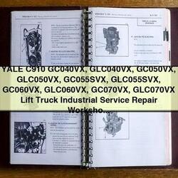 Yale C910 GC040VX GLC040VX GC050VX GLC050VX GC055SVX GLC055SVX GC060VX GLC060VX GC070VX GLC070VX Lift Truck Service Repair Workshop Manual PDF