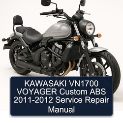 2011-2012 Kawasaki VN1700 Voyager Custom ABS Service Repair Workshop Manual PDF