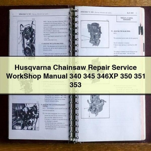 Datsun Tune Up Workshop Repair & Servic Husqvarna Chainsaw 340 345 346XP 350 351 353 Service Manual PDF