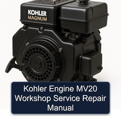 Kohler Magnum Models Engine MV20 Service Repair Workshop Manual PDF