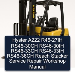 Hyster A222 R45-27IH RS45-30CH RS46-30IH RS46-33CH RS46-33IH RS46-36CH Reach Stacker Service Repair Workshop Manual PDF