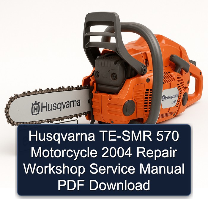 2004 Husqvarna SMR Models TE-SMR 570 Motorcycle Service Repair Workshop Manual PDF