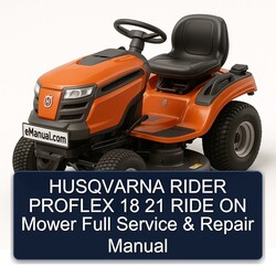 Husqvarna Rider Proflex 18 21 Ride ON Mower Service Repair Workshop Manual PDF