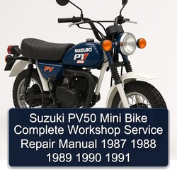 1987-1991 Suzuki PV50 Mini Bike Service Repair Workshop Manual PDF