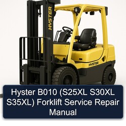 Hyster B010 (s25xl S30XL S35xl) Forklift Service Repair Workshop Manual PDF