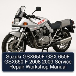  Suzuki GSX650F GSX 650F GSX650 F 2008 2009 Service Repair Workshop Manual