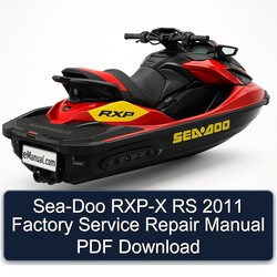 2011 SEA-DOO RXP-X RS Service Repair Workshop Manual PDF