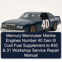 Mercury Mercruiser Marine Engines Number 40 Gen III Cool Fuel Supplement 30 31 Service Repair Workshop Manual PDF