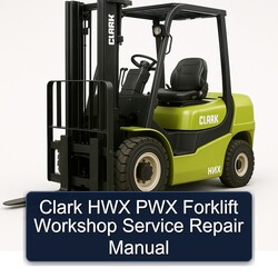 Clark HWX PWX Forklift Service Repair Workshop Manual PDF