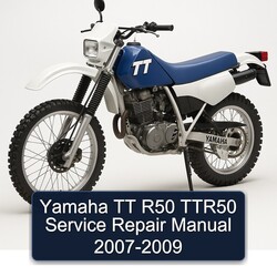 2007-2009 Yamaha TTR Models TT R50 TTR50 Service Repair Workshop Manual PDF