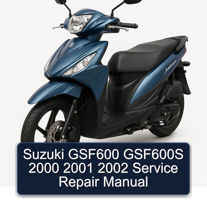 2000-2002 Suzuki Address Models GSF600 GSF600S Service Repair Workshop Manual PDF