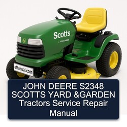 John Deere S2348 Scotts Yard Garden Tractors &GARDEN Service Repair Workshop Manual PDF