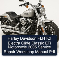 2005 Aprilia Classic Harley Davidson Flhtci Electra Glide Efi Motorcycle Service Repair Workshop Manual PDF