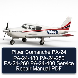 Piper Comanche PA-24 Pa-24-180 Pa-24-250 Pa-24-260 Pa-24-400 Service Repair Workshop Manual PDF