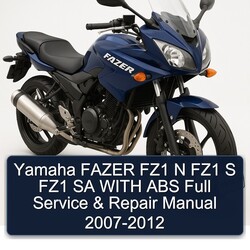 2007-2012 Yamaha Fazer FZ1 N S SA ABS Service Repair Workshop Manual PDF