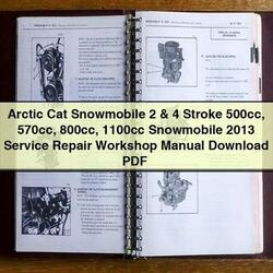 2013 Arctic CAT Snowmobile 2 4 Stroke 500CC 570CC 800CC 1100CC Service Repair Workshop Manual PDF