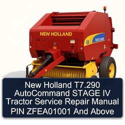 New Holland T7.290 Autocommand Stage IV Tractor PIN Zfea01001 Above Service Repair Workshop Manual PDF