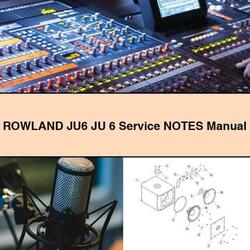 Rowland JU6 JU 6 Notes Service Repair Workshop Manual PDF