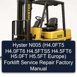 Hyster N005 (h4.0ft5 H4.0ft6 H4.5fts5 H4.5ft6 H5.0ft H5.5ft Europe) Forklift Service Repair Workshop Manual PDF